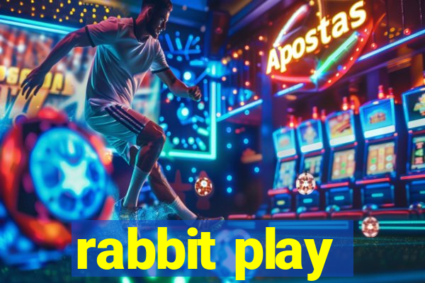 rabbit play